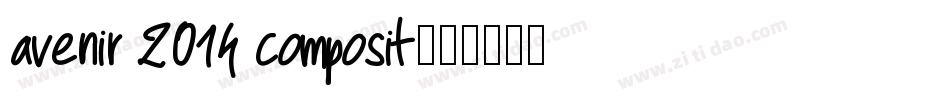 avenir 2014 composit字体转换